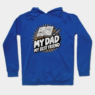 My Dad, My Best Friend Hoodie